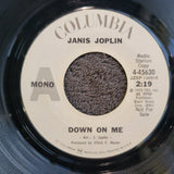 JANIS JOPLIN DOWN ON ME MONO WHITE LABEL PROMO BYE BY BABY COLUMBIA 4-45630