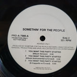 SOMETHIN FOR THE PEOPLE YOU WANT THIS PARTY STARTED WLP WHITE LABEL PROMO