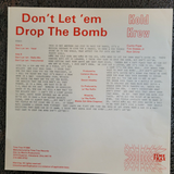 KOLD KREW DONT LET EM DROP THE BOMB