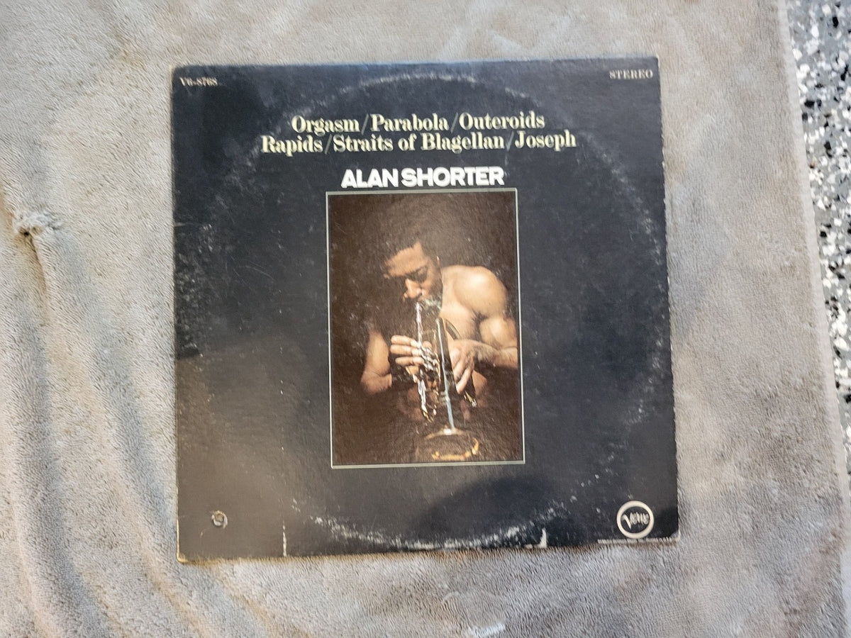 ALAN SHORTER ORGASM PARABOLA OUTEROIDS RAPDS STRAITS OF BLAGELLAN VERVE STEREO