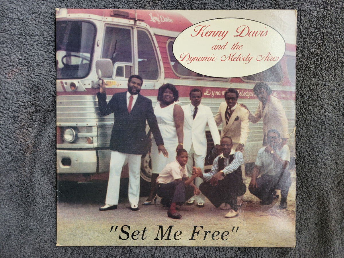 KENNY DAVIS AND THE DYNAMIC MELODY AIRES SET ME FREE CIP 1006 SOUTHERN GOSPEL