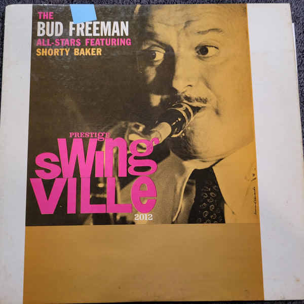 BUD FREEMAN ALL STARS FEATURING SHORTY BAKER SWINGVILLE