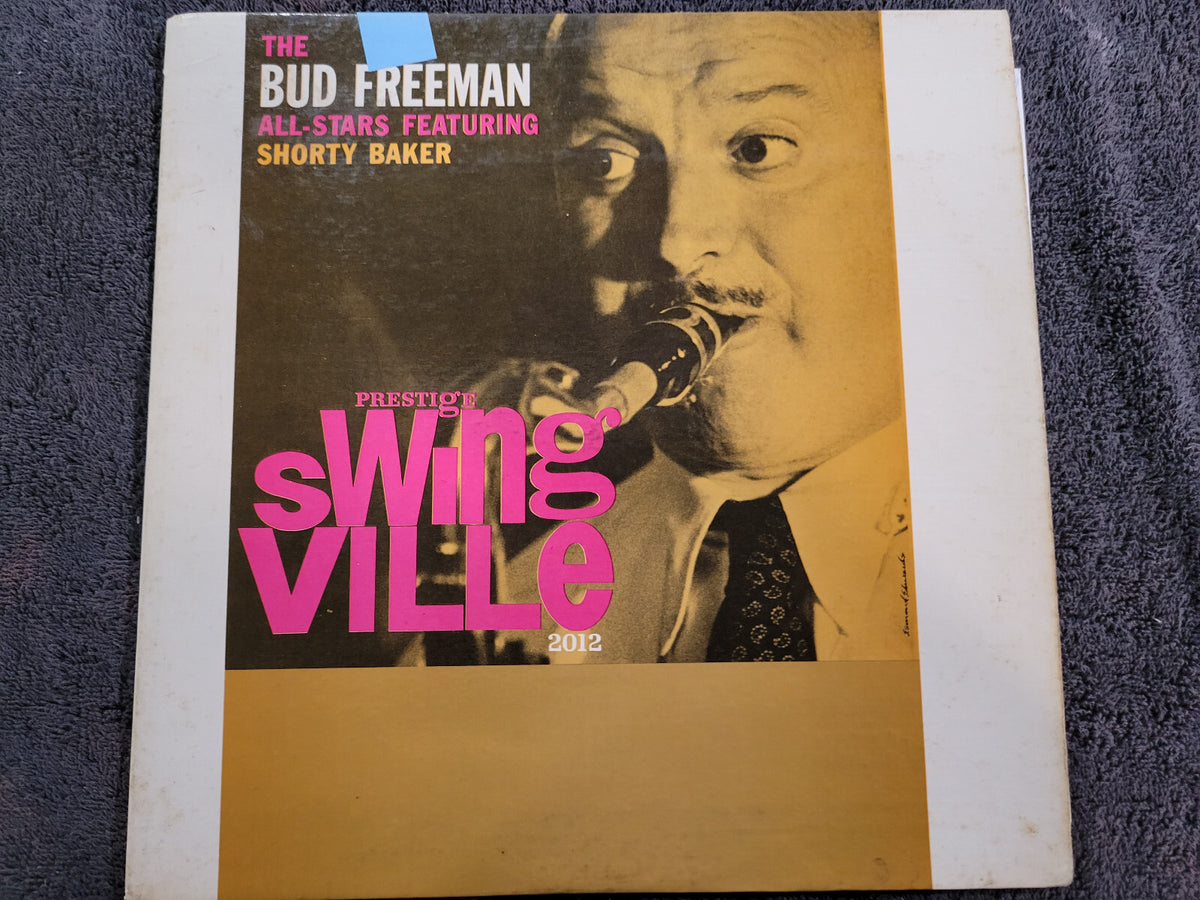 BUD FREEMAN ALL STARS FEATURING SHORTY BAKER SWINGVILLE