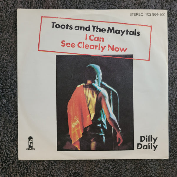 TOOTS AND THE MAYTALS I CAN SEE CLEARLY NOW DILLY DALLY GERMAN IMPORT