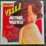 MARTHA VELEZ MATINEE WEEPERS