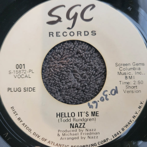 NAZZ HELLO ITS ME LONG & SHORT VERSIONS WHITE LABEL PROMO SGC 001 TODD RUNDGREN