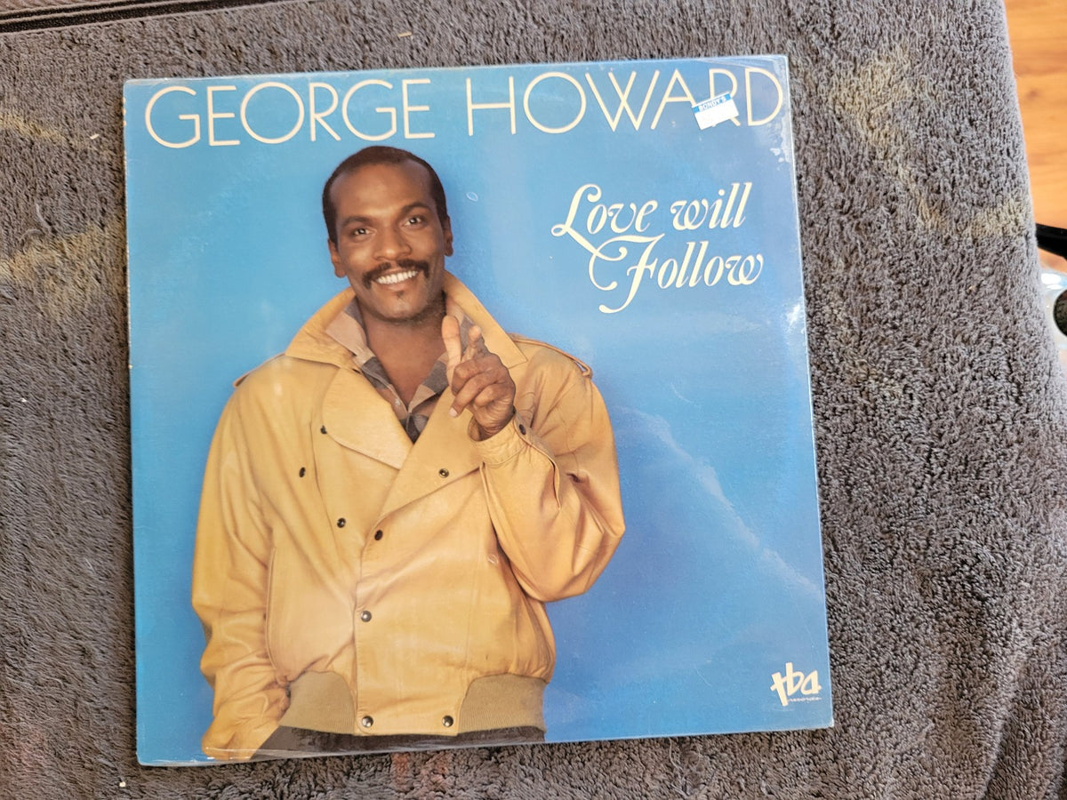 GEORGE HOWARD LOVE WILL FOLLOW NEW SEALED TBA