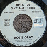 DOBIE GRAY HONEY YOU CANT TAKE IT BACK PROMO WHITE WHALE  WW-342