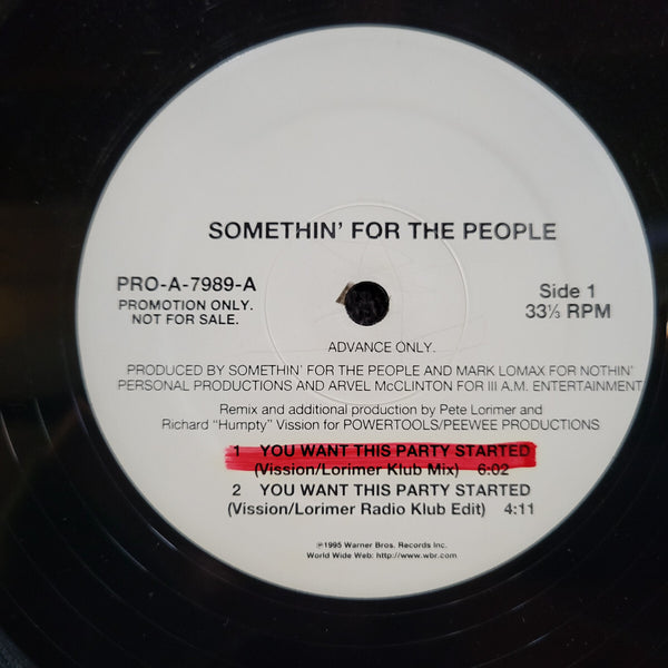 SOMETHIN FOR THE PEOPLE YOU WANT THIS PARTY STARTED WLP WHITE LABEL PROMO