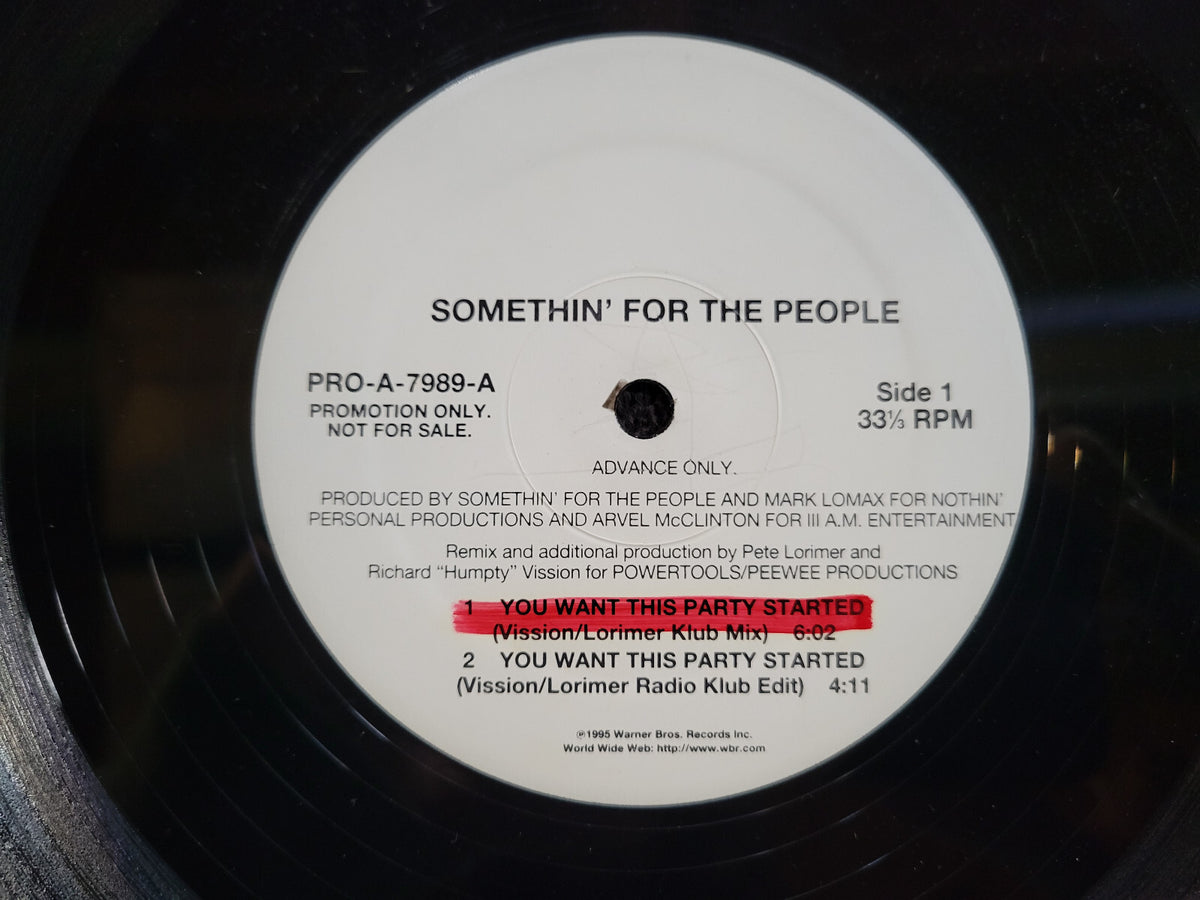 SOMETHIN FOR THE PEOPLE YOU WANT THIS PARTY STARTED WLP WHITE LABEL PROMO