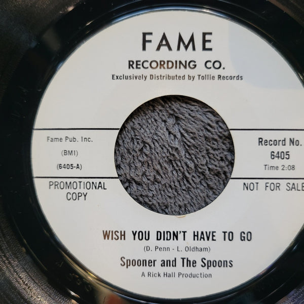 SPOONER & THE SPOONS WISH YOU DIDNT HAVE TO GO FAME 6405 HEY DO YOU WANNA MARRY