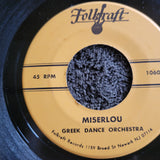 GREEK DANCE ORCHESTRA MISERLOU / GERIKINA W/ INSTRUCTIONS FOLKRAFT 7"