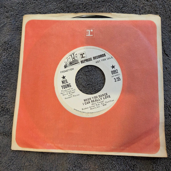 NEIL YOUNG WHEN YOU DANCE I CAN REALLY LOVE WHITE LABEL PROMO REPRISE 0992