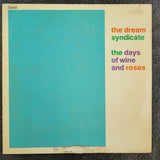 DREAM SYNDICATE THE DAYS OF WINE AND ROSES