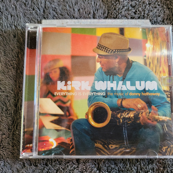 KIRK WHALUM EVERYTHING IS EVERYTHING AUTOGRAPHED THE MUSIC OF DONNY HATHAWAY