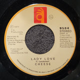 CHEESE SO LONG LADY LOVE