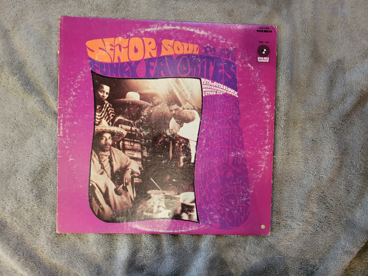 SENOR SOUL PLAYS FUNKY FAVORITES DOUBLE SHOT DSS-5004 FIRST PRESSING