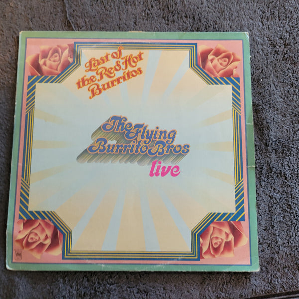 FLYING BURRITO BROS LAST OF THE RED HOT BURRITOS LIVE IMPORT GRAM PARSONS