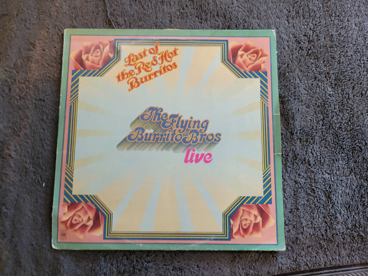 FLYING BURRITO BROS LAST OF THE RED HOT BURRITOS LIVE IMPORT GRAM PARSONS