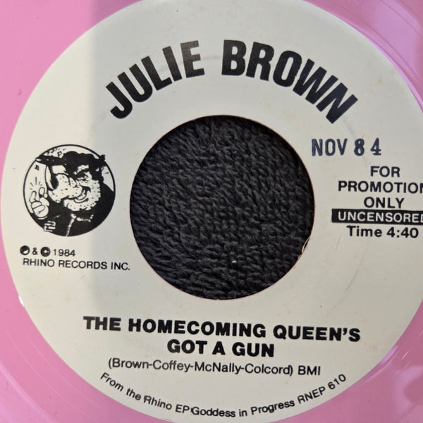 JULIE BROWN THE HOMECOMING QUEEN'S GOT A GUN PINK VINYL PROMO UNCENSORED VERSION