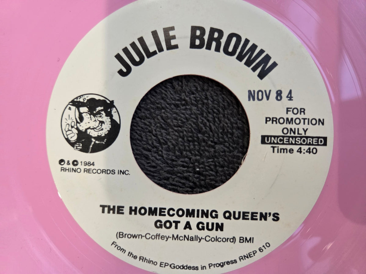 JULIE BROWN THE HOMECOMING QUEEN'S GOT A GUN PINK VINYL PROMO UNCENSORED VERSION