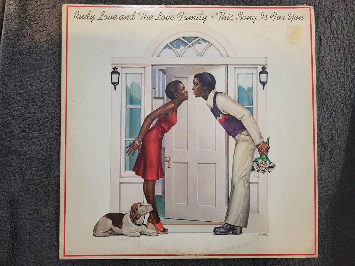 RUDY LOVE AND THE LOVE FAMILY THIS SONG IS FOR YOU