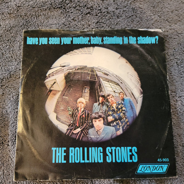ROLLING STONES HAVE YOU SEEN YOUR MOTHER BABY STANDING IN THE SHADOW 45-LON-903