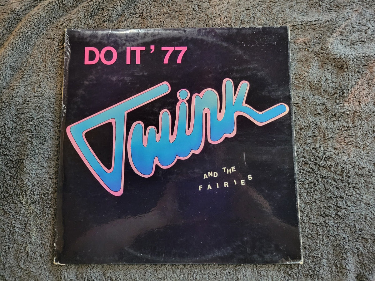 TWINK & THE PINK FAIRIES DO IT 77 CHISWICK IMPORT UK PRETTY THINGS