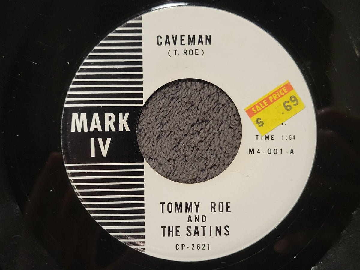 TOMMY ROE AND THE SATINS CAVEMAN I GOT A GIRL MARK IV CP-2622