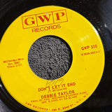 DEBBIE TAYLOR HOW LONG CAN THIS LAST DON'T LET IT END GWP 510