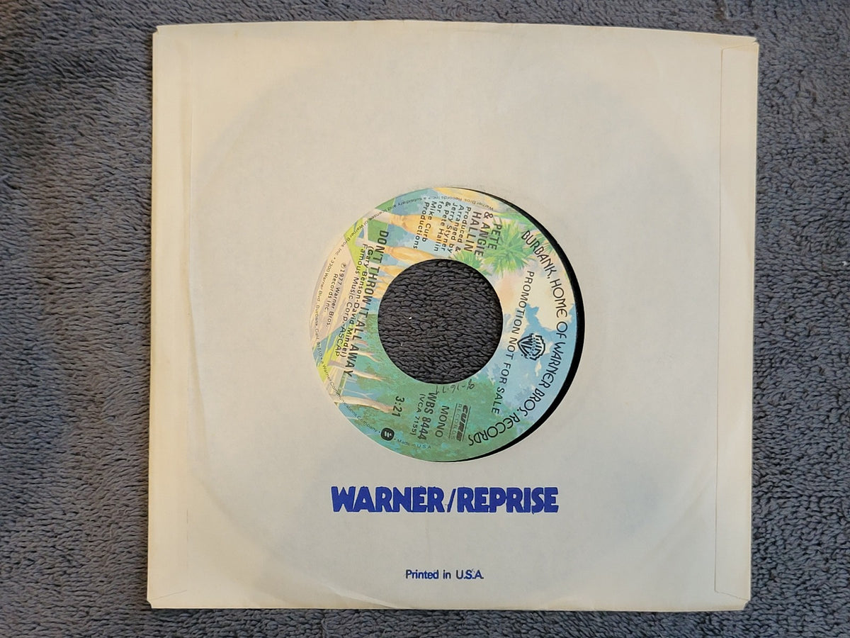 PETE & ANGIE HALLIN DONT THROW IT ALL AWAY PROMO MONO WARNER BROS. WBS 8444