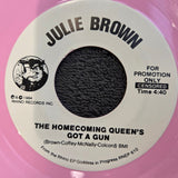 JULIE BROWN THE HOMECOMING QUEEN'S GOT A GUN PINK VINYL PROMO UNCENSORED VERSION