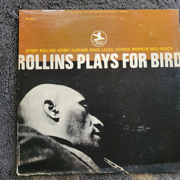 SONNY ROLLINS PLAYS FOR BIRD MAX ROACH KENNY DORHAM WADE LEGGE GREEN LABEL