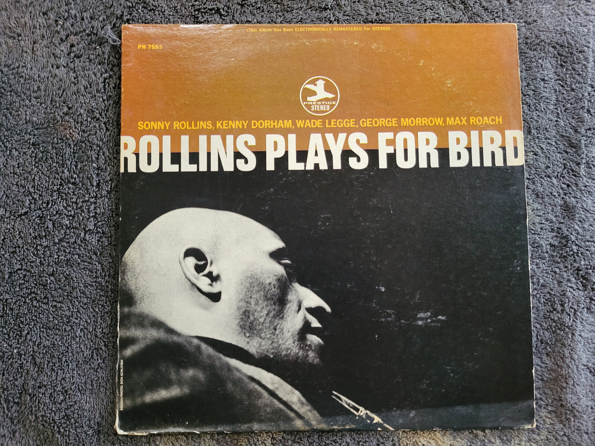 SONNY ROLLINS PLAYS FOR BIRD MAX ROACH KENNY DORHAM WADE LEGGE GREEN LABEL