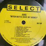 AMG BITCH BETTA HAVE MY MONEY SELECT