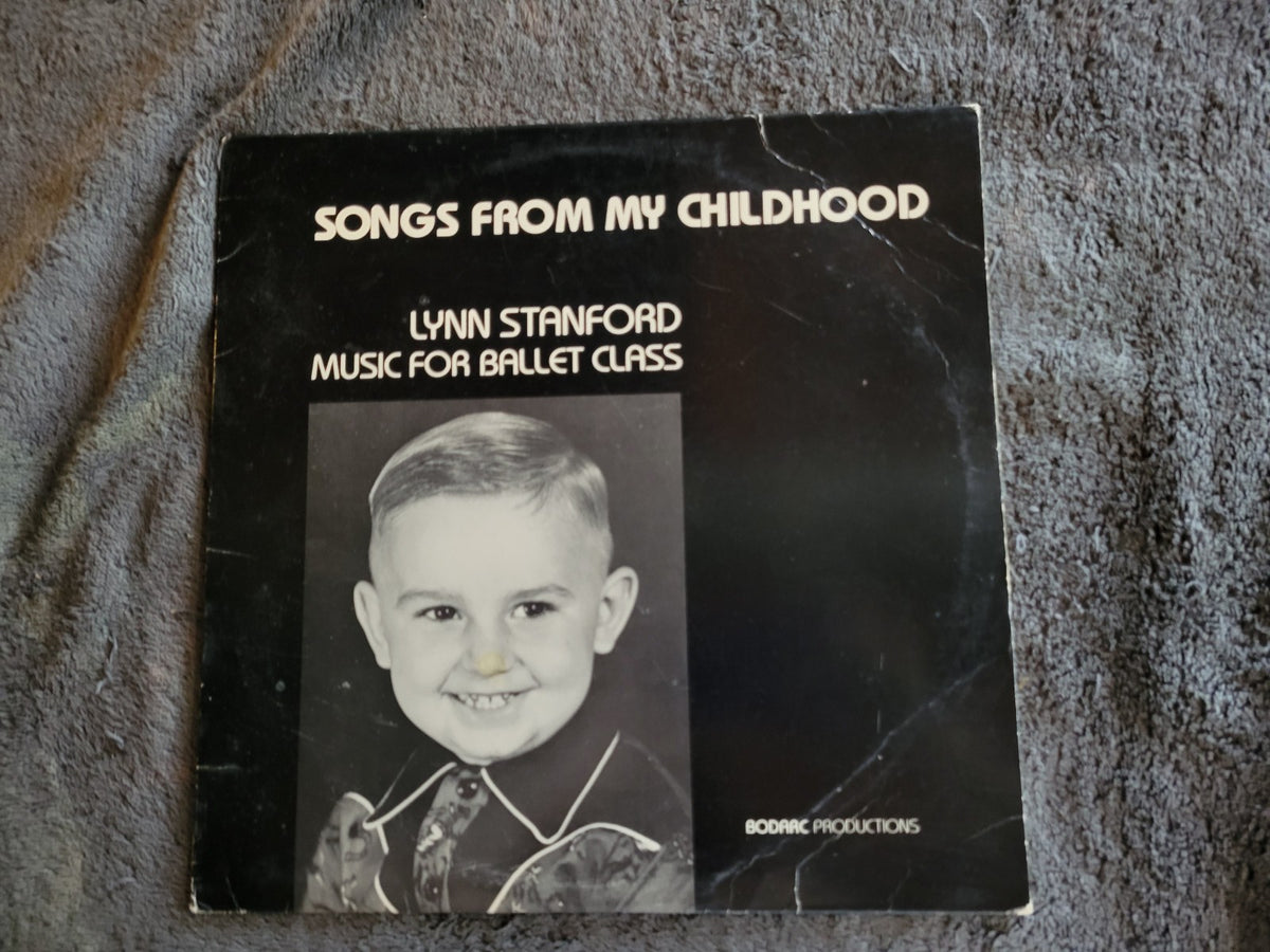 LYNN STANFORD MUSIC FOR BALLET CLASS SONGS FROM MY CHILDHOOD BOIS DARC