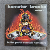 BULLET PROOF SCRATCH HAMSTERS HAMSTER BREAKS VOL 1