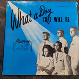 EMMANULAIRES WHAT A DAY THAT WILL BE NEW SEALED SOUTHERN GOSPEL