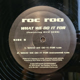 ROC ROO ONE TIME  WHAT WE DO IT FOR FAIR X CHANGE