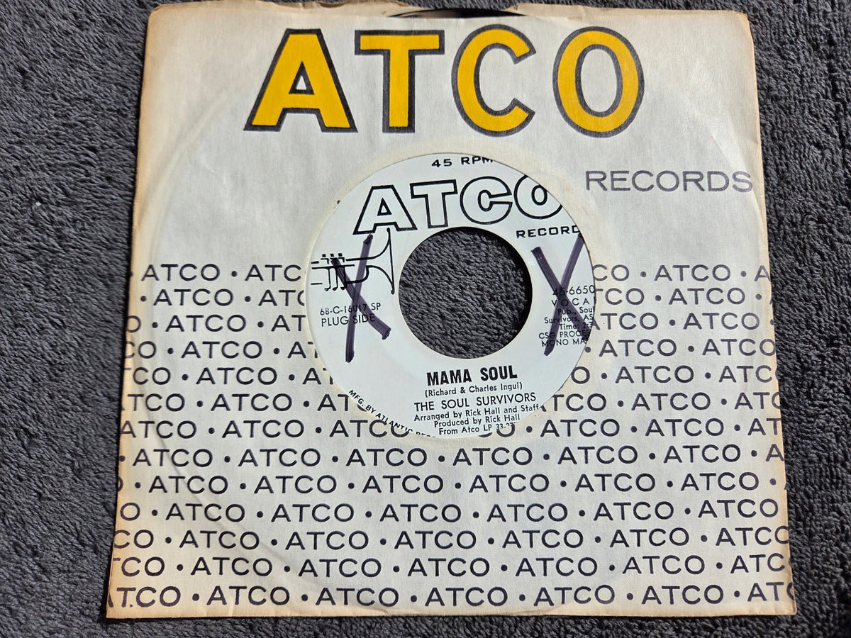 SOUL SURVIVORS MAMA SOUL WHITE LABEL PROMO ATCO 45-6650 TELL DADDY WLP
