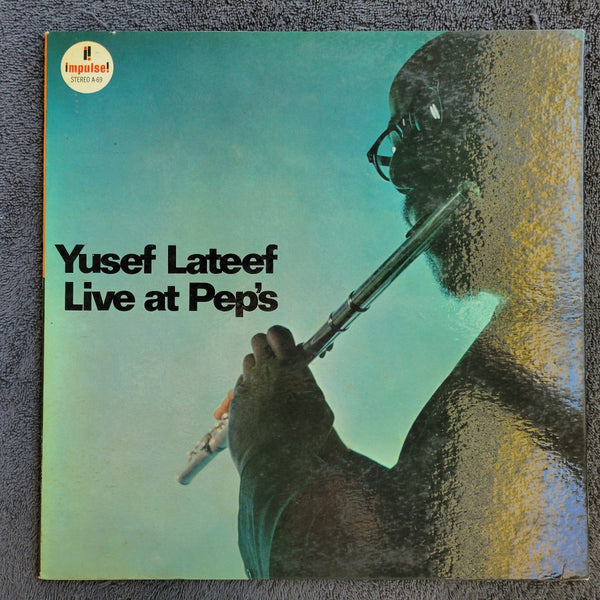 YUSEF LATEEF LIVE AT PEPS IMPULSE A-69 FIRST PRESSING