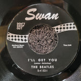 BEATLES SHE LOVES YOU ILL GET YOU  SWAN BLACK LABEL