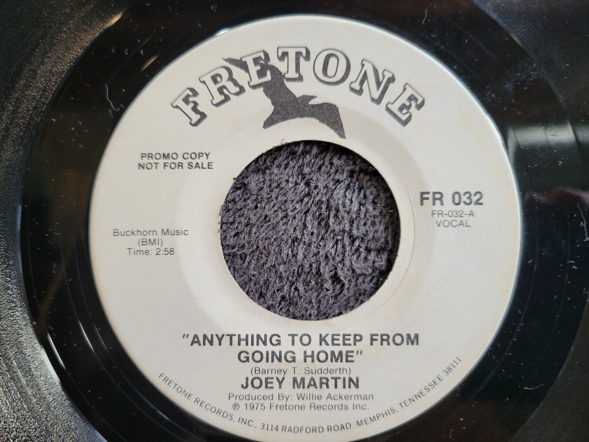 JOEY MARTIN ANYTHING TO KEEP FROM GOING HOME WLP WHITE LABEL PROMO FRETONE FR032