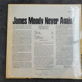 JAMES MOODY NEVER AGAIN! SHRINK AGAIN