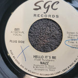 NAZZ HELLO ITS ME LONG & SHORT VERSIONS WHITE LABEL PROMO SGC 001 TODD RUNDGREN