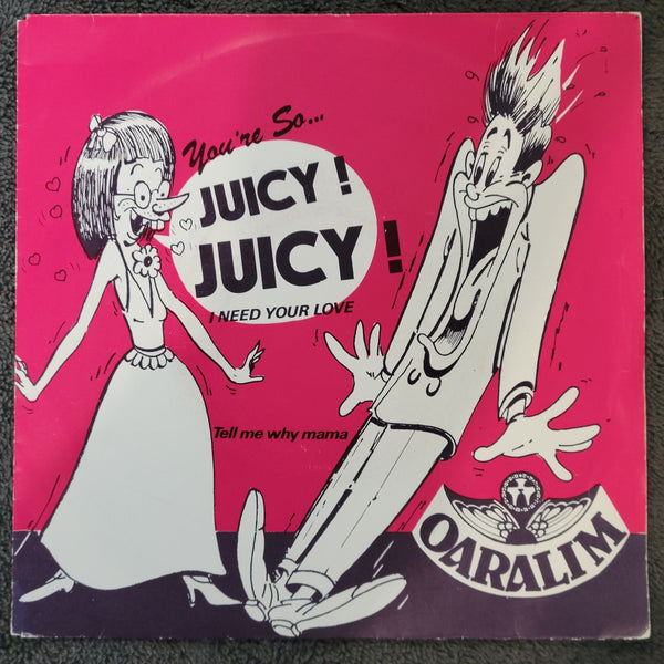 OARALIM JUICY JUICY TELL ME WHY MAMA BELGIUM IMPORT PS PICTURE SLEEVE