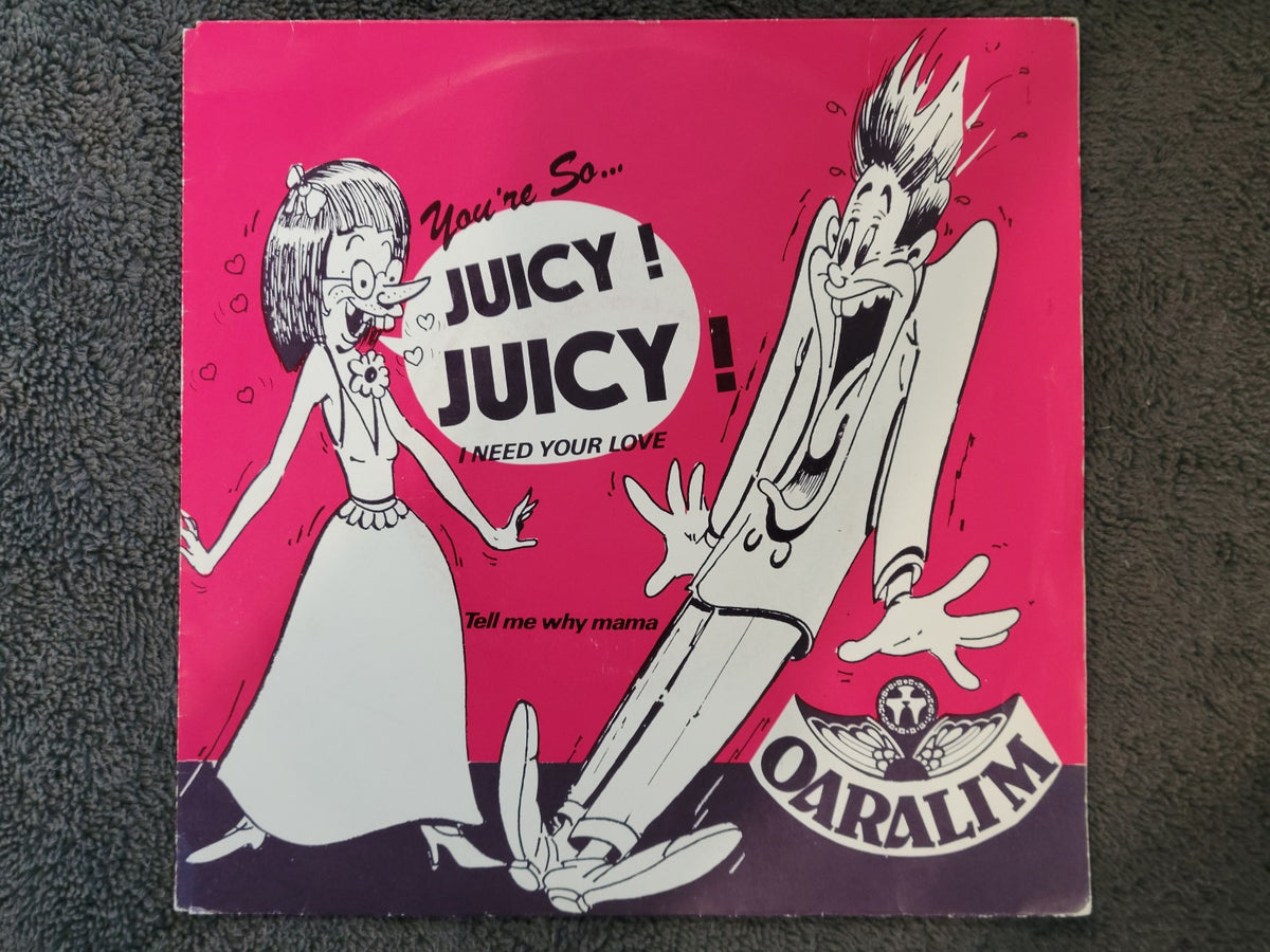 OARALIM JUICY JUICY TELL ME WHY MAMA BELGIUM IMPORT PS PICTURE SLEEVE