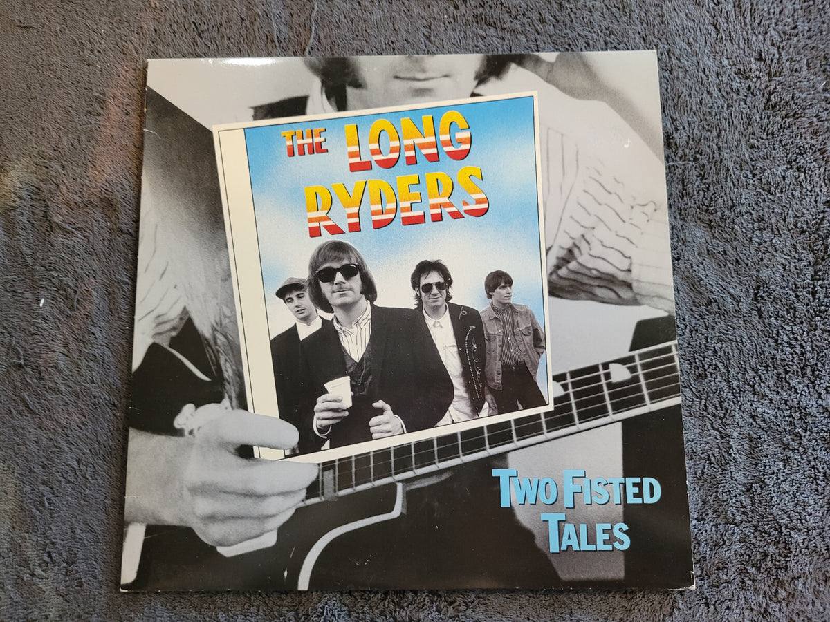 LONG RYDERS TWO FISTED TALES ISLAND IMPORT SCANDINAVIA