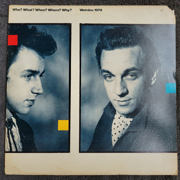 WEIRDOS WHO WHAT WHEN WHERE WHY 1979 EARLY L.A. PUNK
