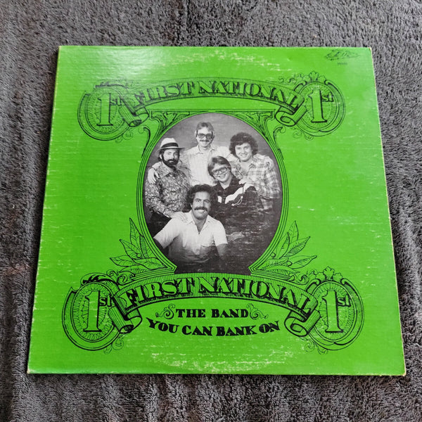 FIRST NATIONAL BAND THE BAND YOU CAN BANK ON